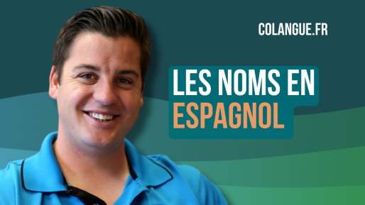 Les noms en espagnol